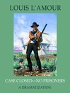 Case Closed--No Prisoners (MP3)